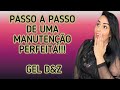 MANUTENÇÃO GEL D&Z