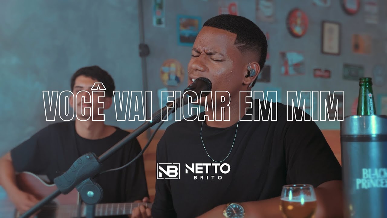 Você vai ficar em mim - Netto Brito - OFICIAL