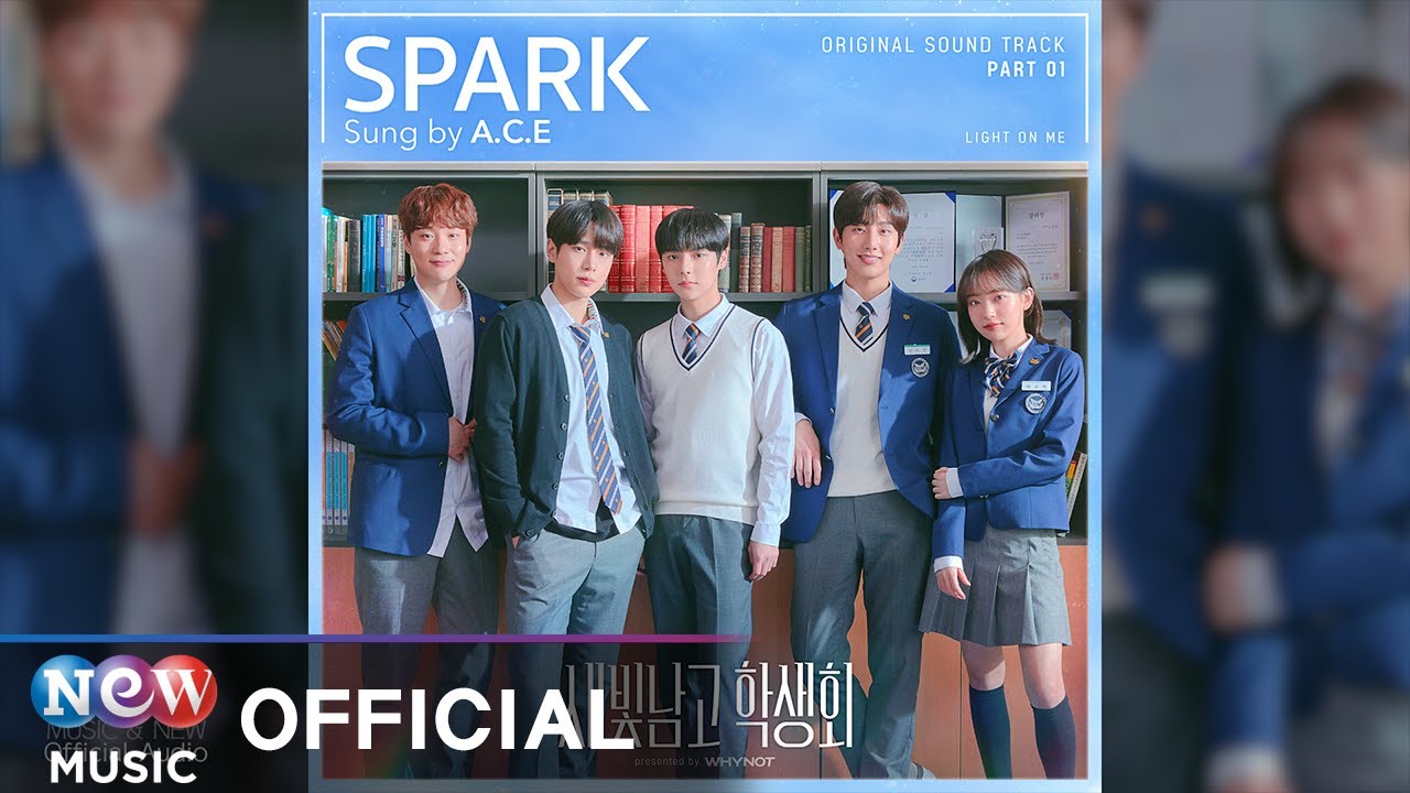 A.C.E (에이스) - SPARK | 새빛남고 학생회 OST Part.1
