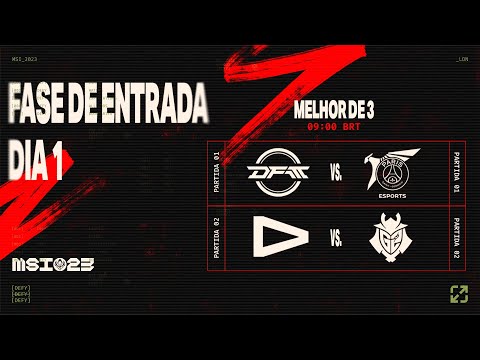 MSI 2023 - Fase de Entrada (Dia 1)