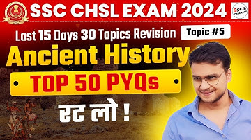 SSC CHSL 2024 | Ancient History 50 Previous Year MCQ Revision Video | By SSC Crackers