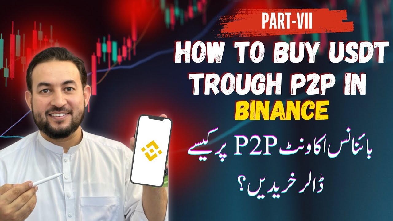 Lecture 02 Part VII How To Buy Dollars In Binance From P2P YouTube Lecture 02 Part VII How To Buy Dollars In Binance From P2P YouTube