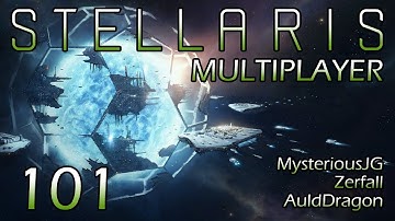 Stellaris Multiplayer w/MysteriousJG and Zerfall — Part 101