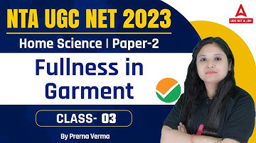 UGC NET 2023 I Fullness in Garment  Paper 2 I Home Science I By Prerna Mam