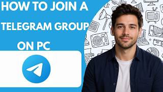 How to Join a Telegram Group on PC Full Guide 2026