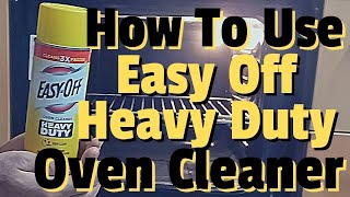 How To Use Easy Off Heavy Duty Oven Cleaner