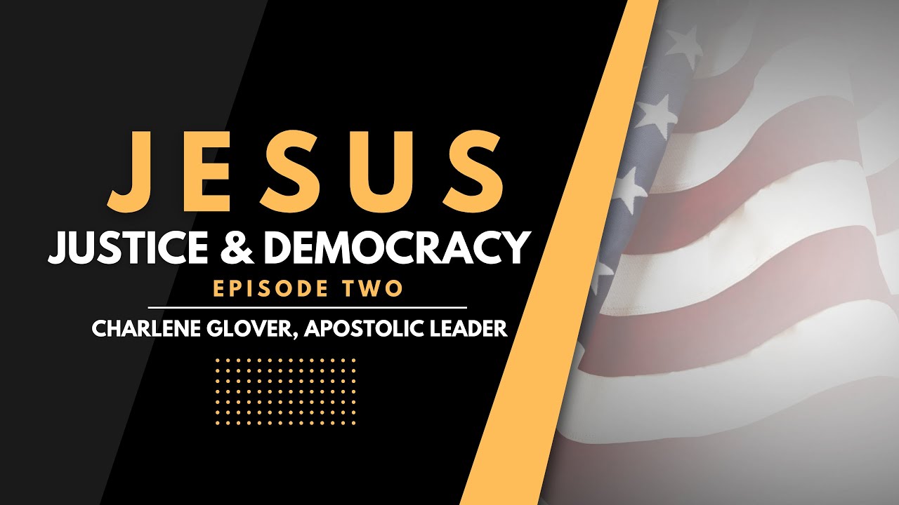 Jesus, Justice & Democracy Ep. 2 - YouTube