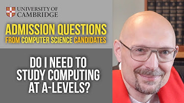 Should I do computing at A-level? [Cambridge CS admissions]