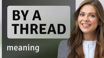 Understanding "Hanging by a Thread": A Deep Dive into English Idioms