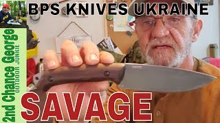 BPS Knives  Savage. The first knife I have to have a Full flat grind. Very nice indeed.