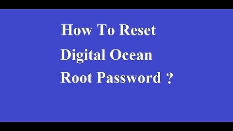 How to reset digital ocean root password in Hindi