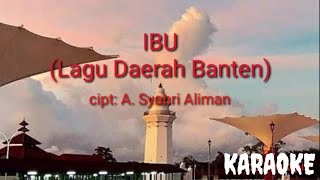 Karaoke - IBU - lagu daerah Banten (instrumen)