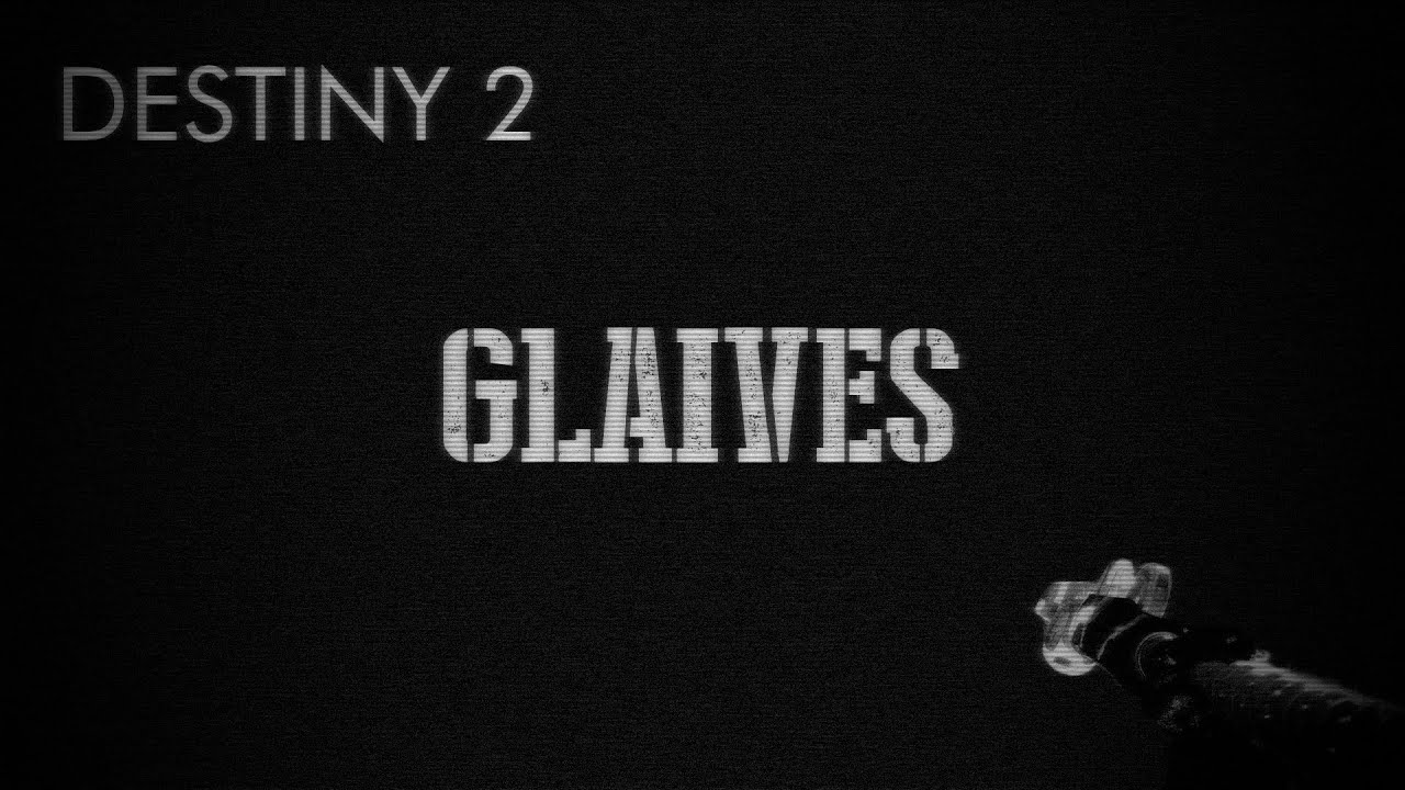 BASIC TRAINING - GLAIVES | Destiny 2 Weapon Guide Montage - YouTube