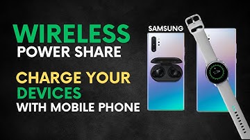 Use Samsung Mobile As Wireless Charger | Wireless Power Share Explained 2023