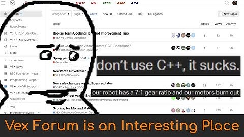 Vex Forum is an Interesting Place