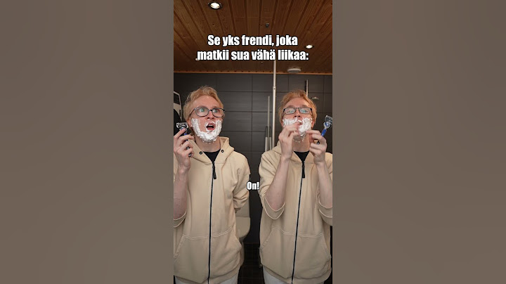 Se frendi joka matkii sua vähä liikaa