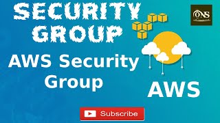 AWS Security Groups || Inbound and Outbound Rules ||  Security Group Rules || AWS Tutorial
