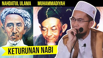 TERUNGKAP!! Pendiri NU dan Muhammadiah Ternyata Keturuanan Nabi - Ustadz Adi Hidayat LC MA