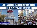 Muharram ashura 2022 muharram celebrations and all about tazia procession  oneindia news religion