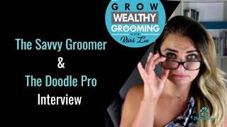 The Savvy Groomer The Doodle Pro Interview