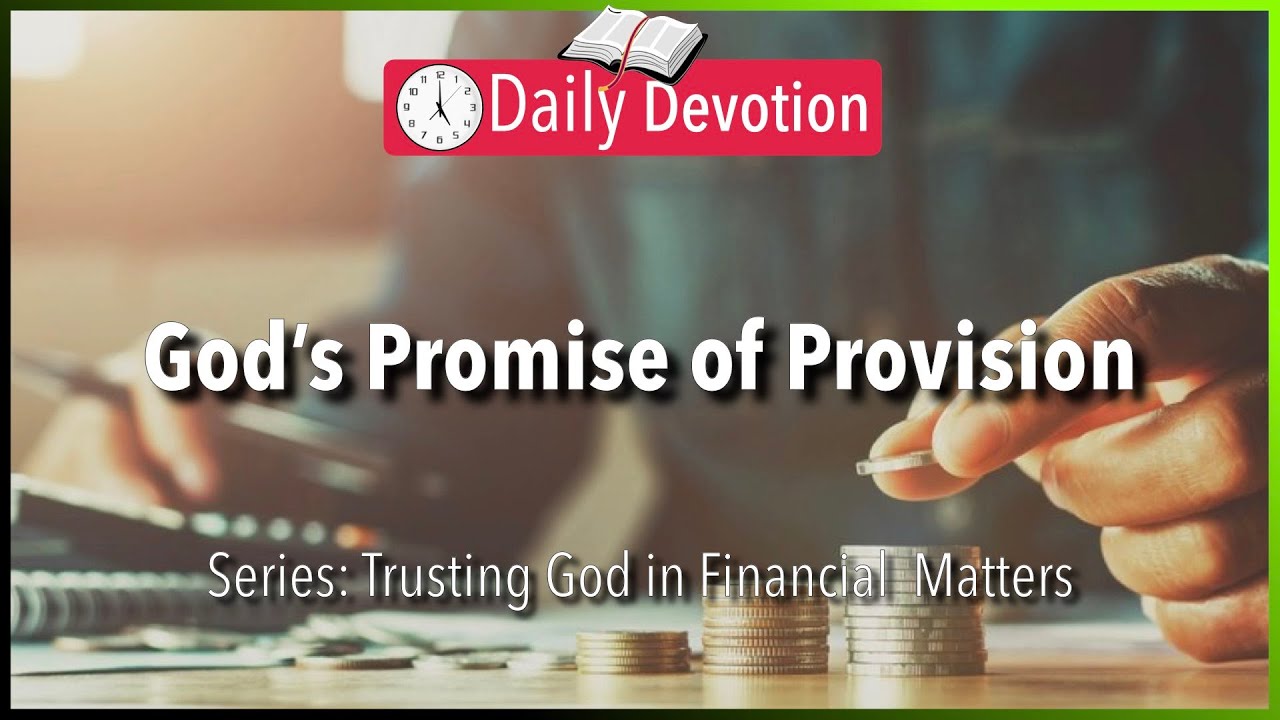 June 17: Matthew 6:33 - The Best Bible Verse for God’s Provision - 365 Daily Devotions