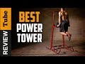 ✅Power Tower: Best Power Tower (Buying Guide)