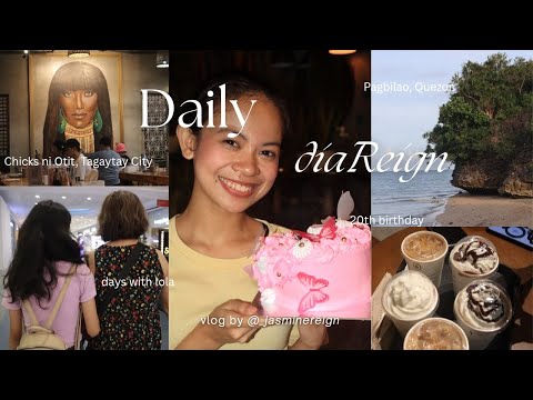 daily diaReign: Borawan Island, Tagaytay, 20th birthday, and more... 🎉🧁🌊🌿☁️