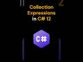 C# Tip: Collection Expressions in C# 12 | Simplify Your Collections 🚀