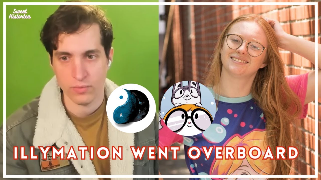 illymation Went Overboard | Lex Rambles | Sweet Histortea
