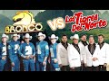 BRONCO y TIGRES DEL NORTE SUS MEJORES EXITOS - LAS 40 MEJORES CANCIONES ROMÁNTICAS