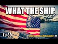 What The Ship-Ep89 | Container | Offshore Wind | Russia-Ukraine | Methanol Fuel | Maritime Strategy