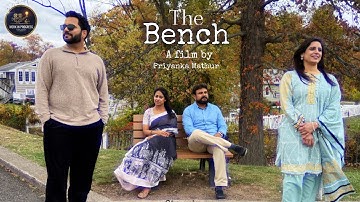 The Bench (Short Film ) | Priyanka Mathur , Tushar Panchal , Veena Thakur , Sharad Thakur