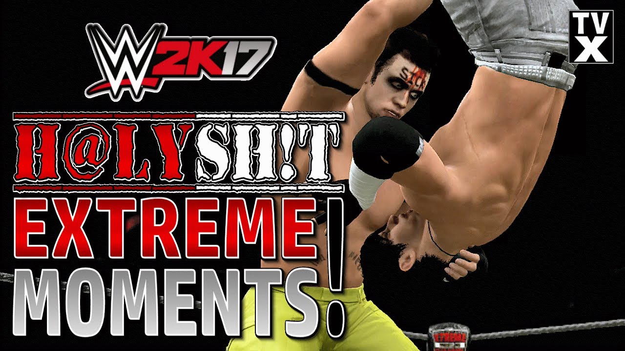WWE 2K17 | Extreme Moments | Brutal Bumps | Epic Spots | Fails ...