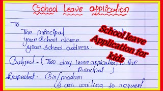 School Leave Application Write An Application To The Principal For 2 Days Leave Leave Letter