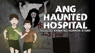 Ang Haunted Hospital | Tagalog Animated Horror Story - Pinoy Horror Story