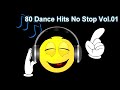 80 dance hits no stop vol 01 dj euclides alves