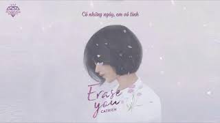 [Vietsub] Catrien - Erase You