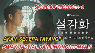 LINK NONTON ! Snowdrop Episode 8 Episode 9 Sub Indo ! Watch online | Streaming