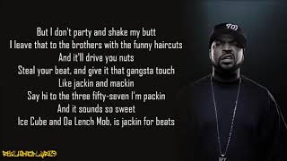 Ice Cube - Jackin&#39; for Beats (Lyrics)