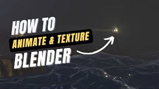 Blender 2.8 Animation and Texturing of a Lighthouse Tutorial