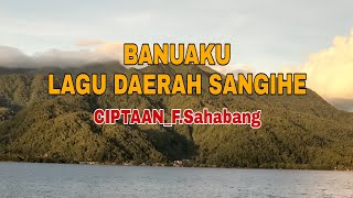 BANUAKU- [OFFICIAL MUSIC VIDEO] - FERDINAND SAHABANG [LAGU DAERAH SANGIHE]
