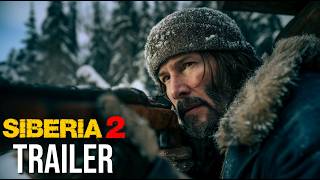 Siberia 2: Resurrection (2026) - First Trailer | Keanu Reeves - Concept Trailer