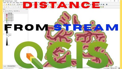 Generate Distance from Stream using QGIS