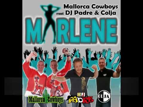 MALLORCA COWBOYS MEETS DJ PADRE & COLJA - MARLENE