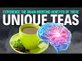Experience the Brain-Boosting Benefits of These Unique Teas