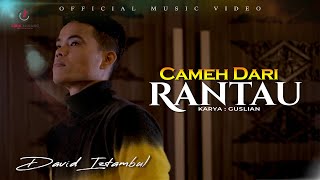 Lagu Minang Terbaru 2022 David Iztambul - Cameh Dari Rantau | Substitle Bahasa Indonesia