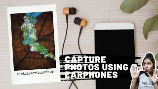 Capture still photos using Earphones!!! | Easiest trick | NehaSnap screenshot 4