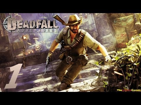 Прохождение Deadfall Adventures - Часть 1 (Знакомьтесь: Джеймс Ли Квотермейн)