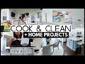 COOK & CLEAN WITH ME | HOME PROJECTS DIY | SATISFYING CLEANING MOTIVATION