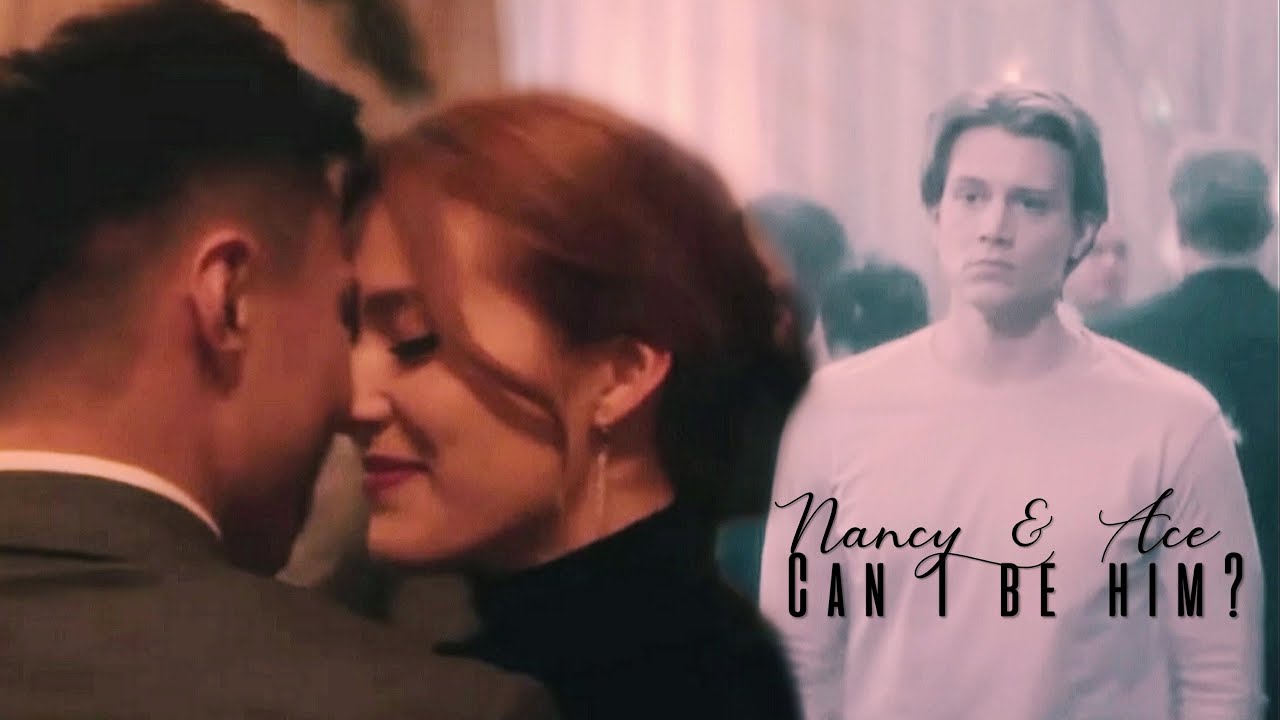 Nancy & Ace | Can I be Him? (3x10)